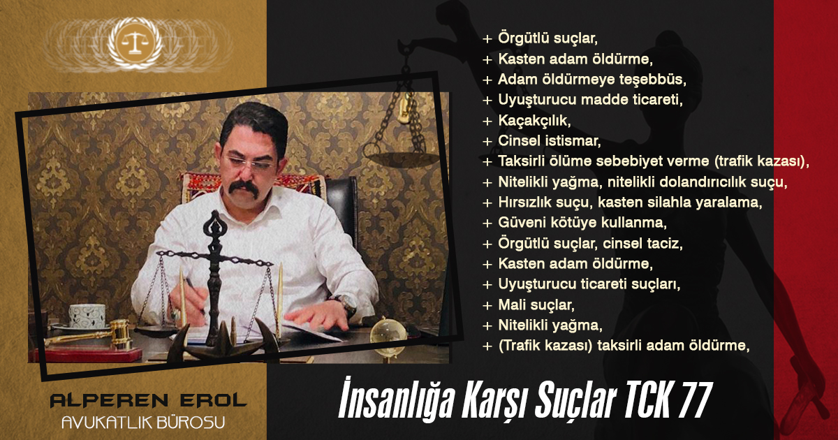 İnsanlığa Karşı Suçlar TCK 77