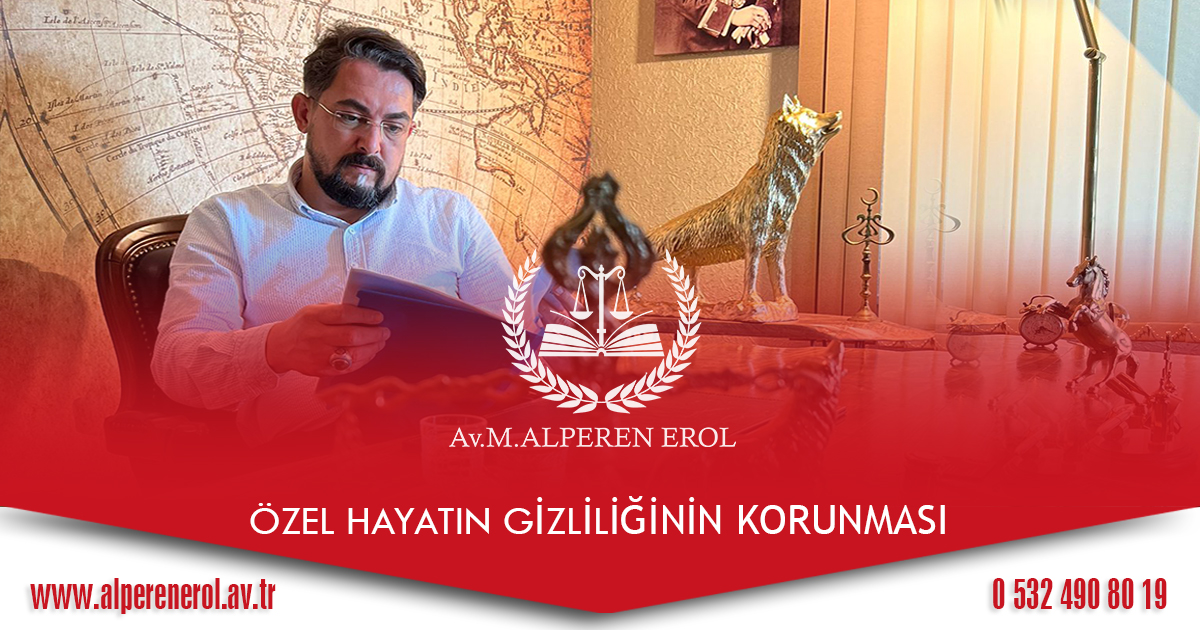 Özel Hayatın Gizliliğinin Korunması