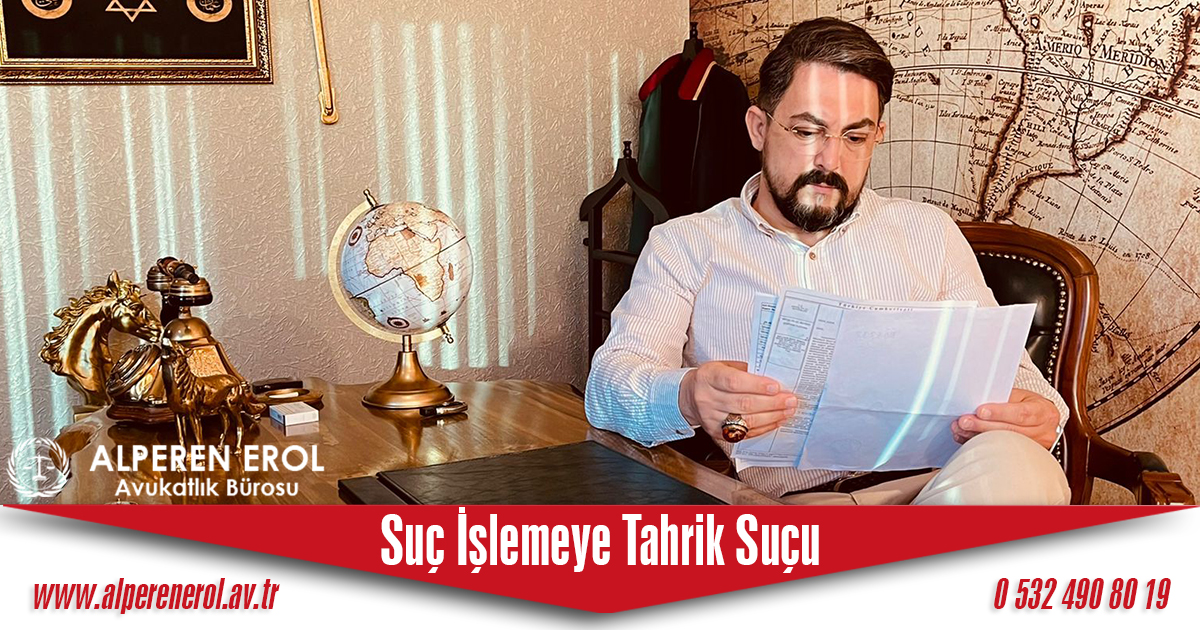 Suç İşlemeye Tahrik Suçu Ve Cezası Nedir?