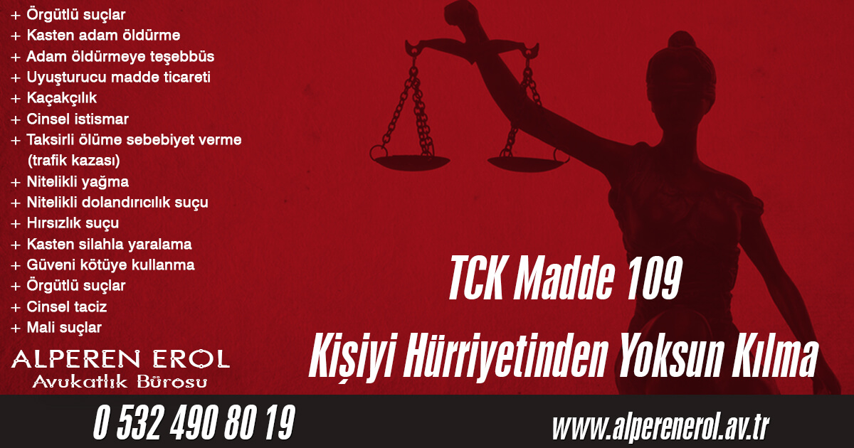 TCK Madde 109 - Kişiyi hürriyetinden yoksun kılma